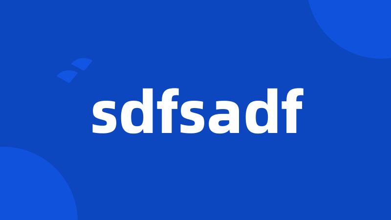 sdfsadf