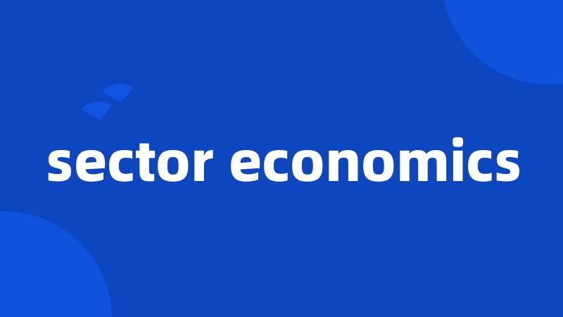 sector economics