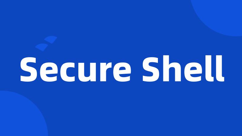 Secure Shell