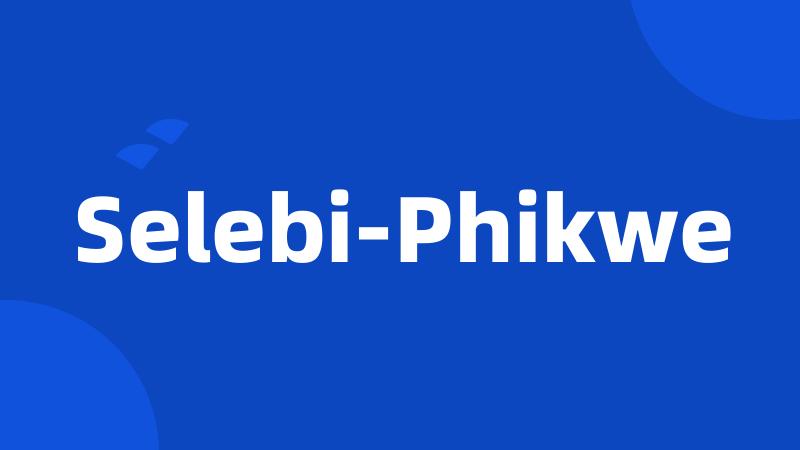 Selebi-Phikwe