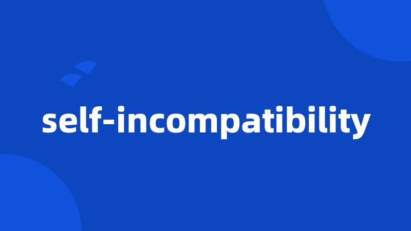 self-incompatibility