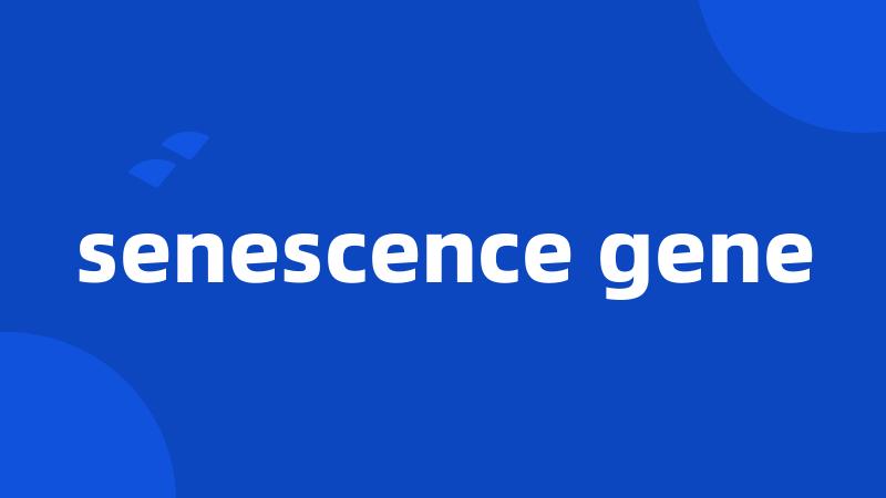 senescence gene