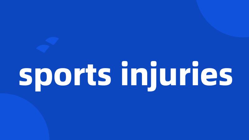 sports injuries