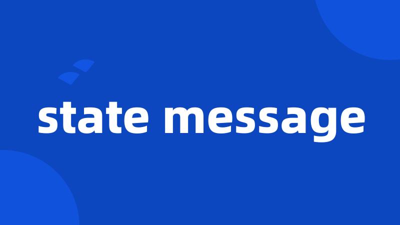 state message