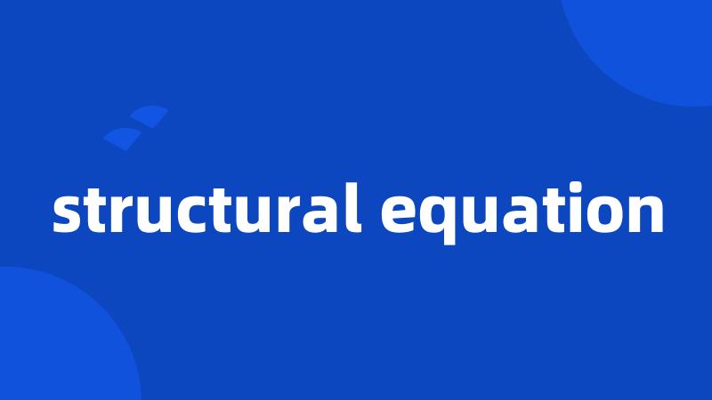 structural equation