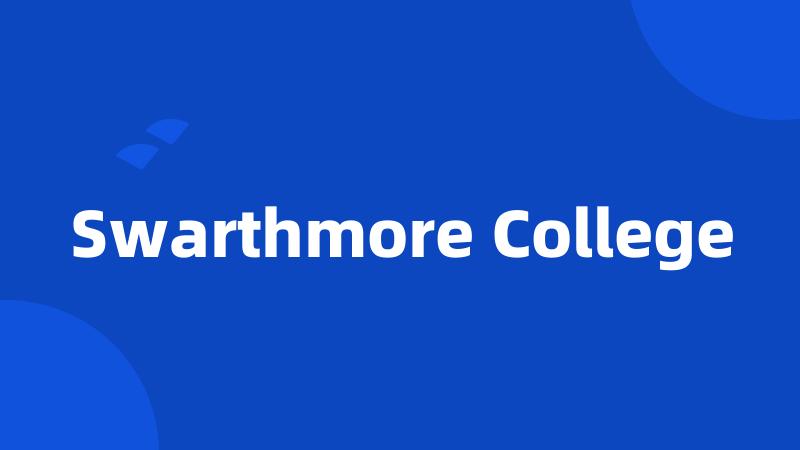 Swarthmore College