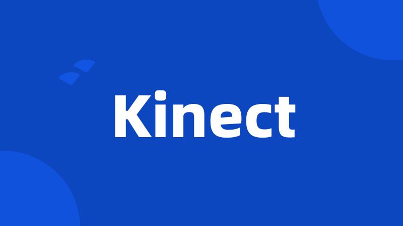 Kinect