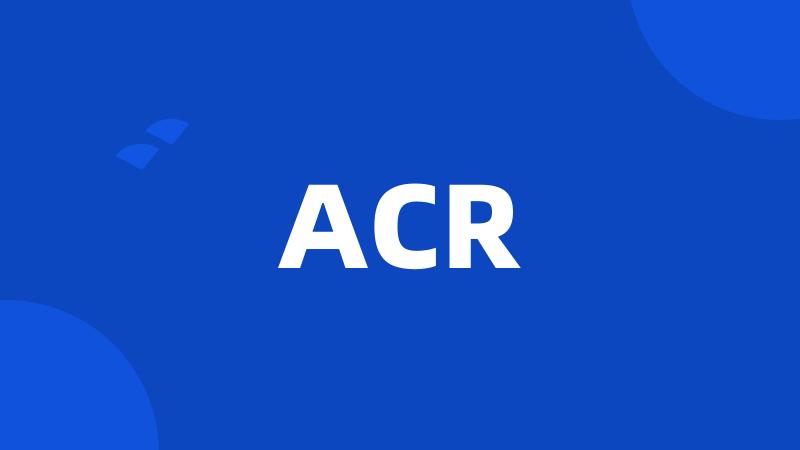 ACR