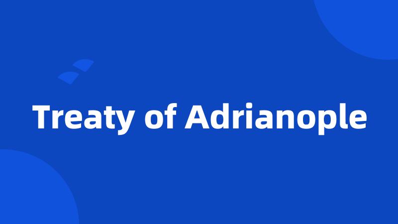 Treaty of Adrianople