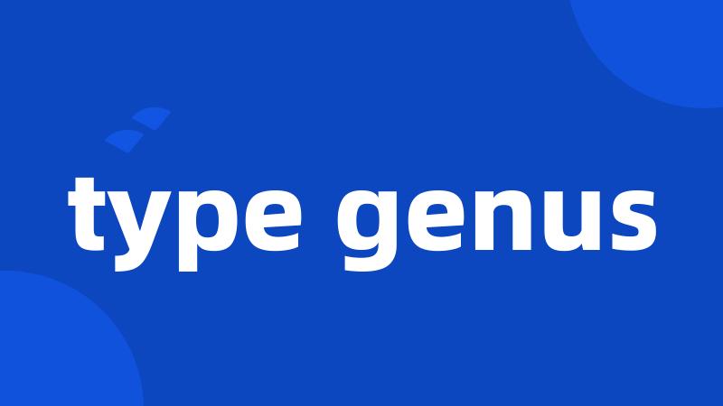 type genus