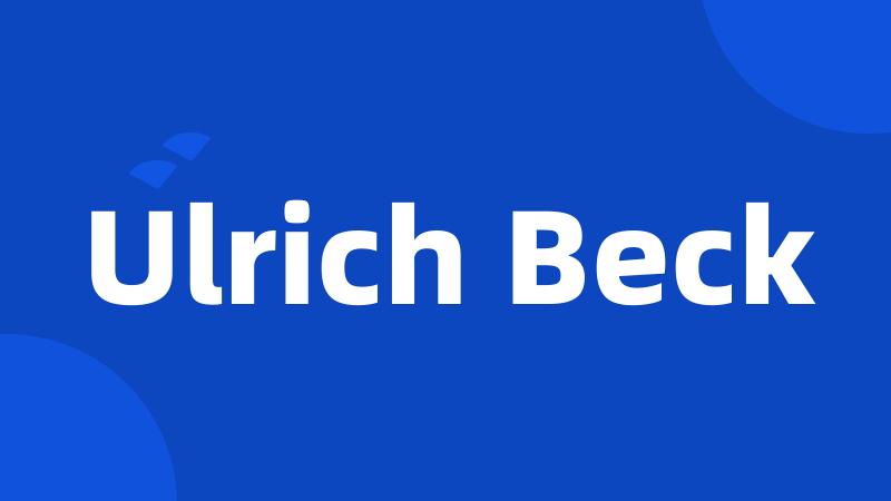 Ulrich Beck