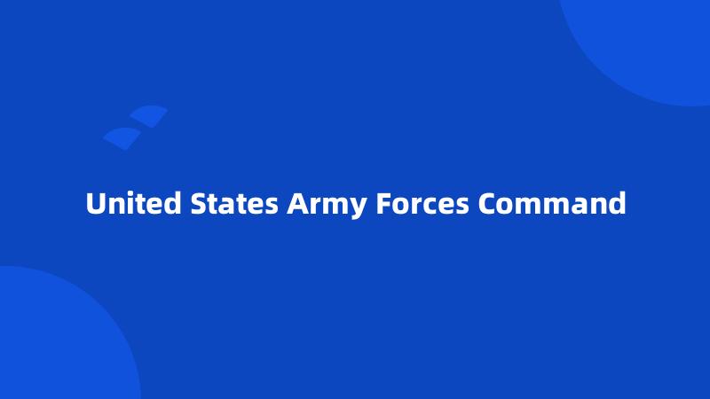 United States Army Forces Command