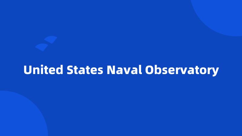 United States Naval Observatory