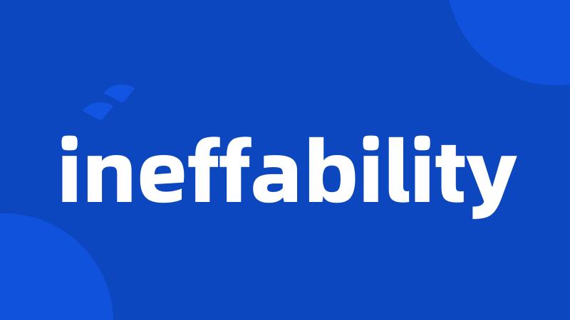 ineffability