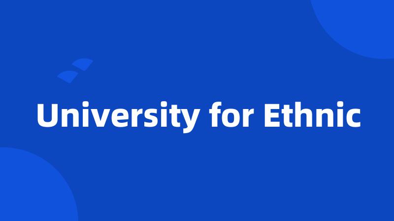 University for Ethnic