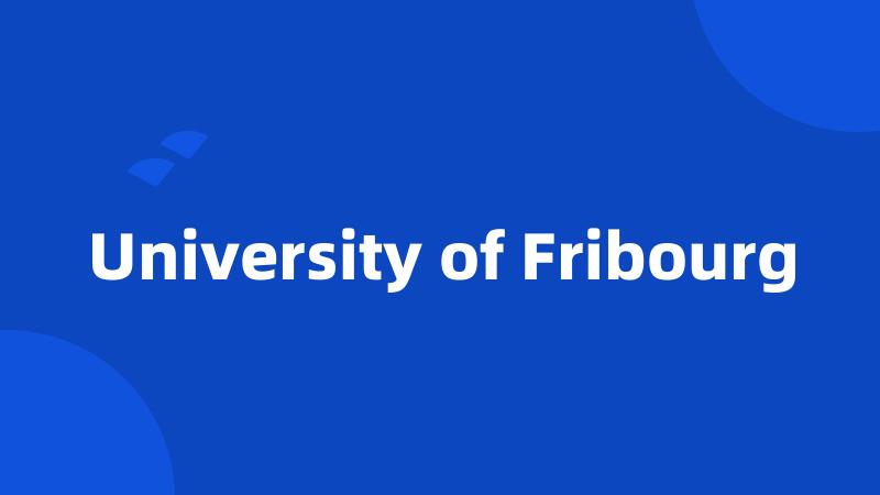 University of Fribourg