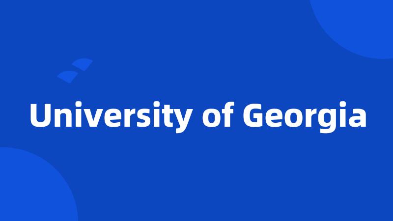 University of Georgia