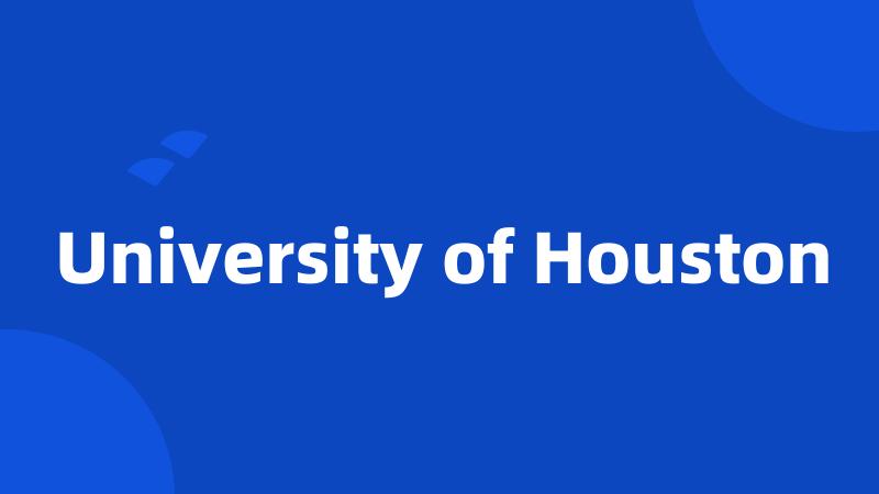 University of Houston