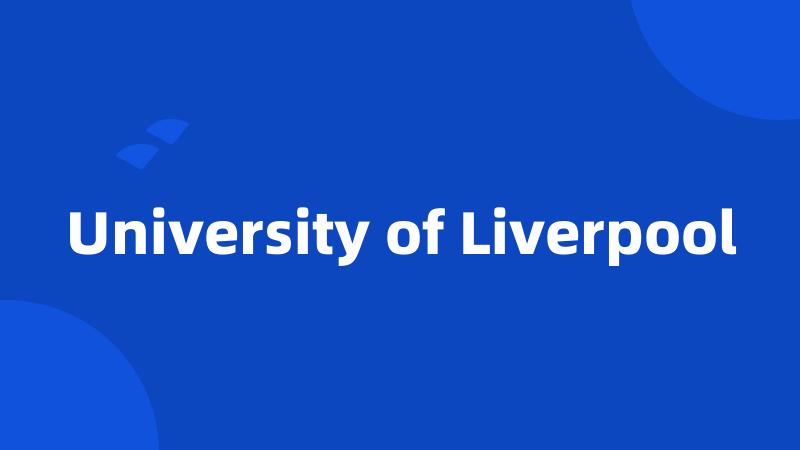 University of Liverpool