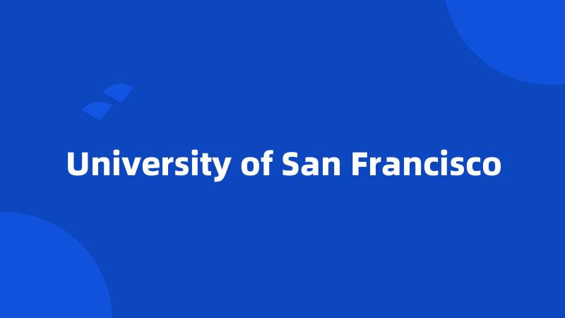 University of San Francisco