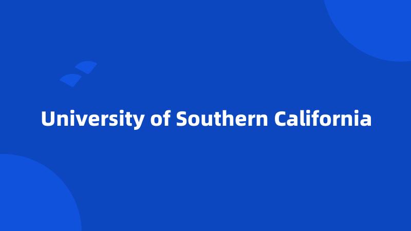 University of Southern California