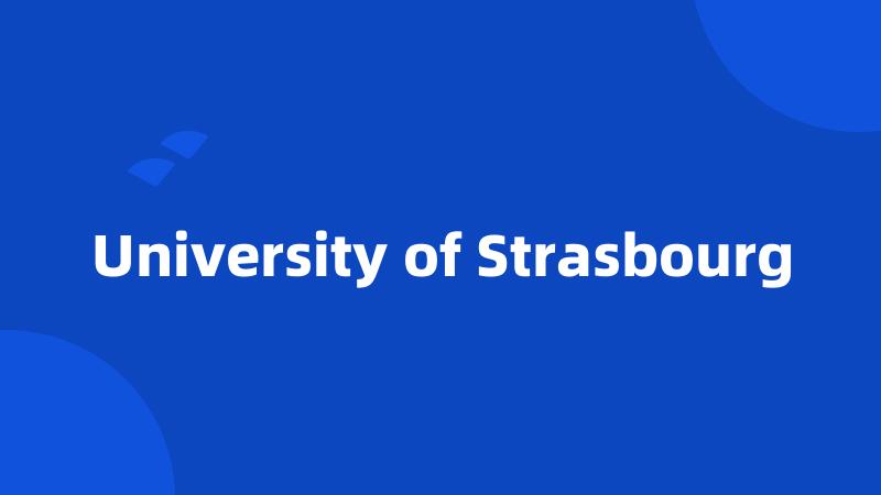 University of Strasbourg