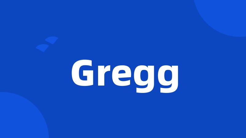 Gregg