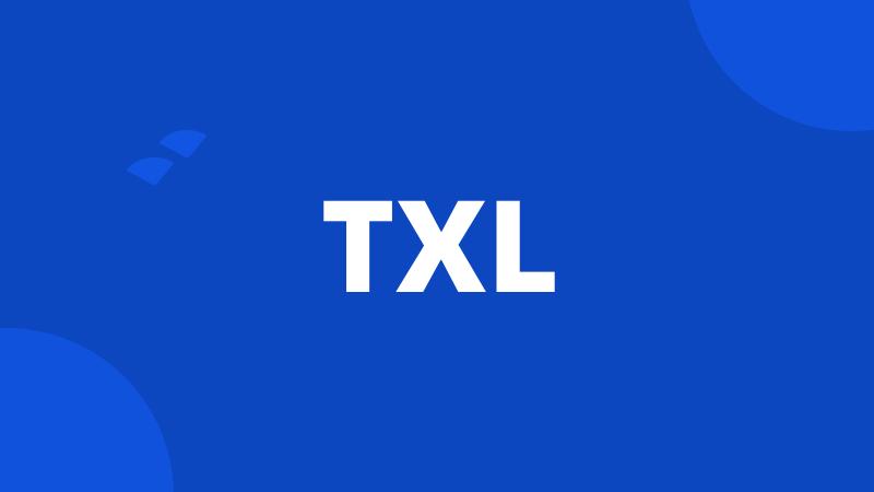 TXL