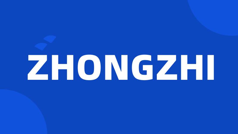 ZHONGZHI