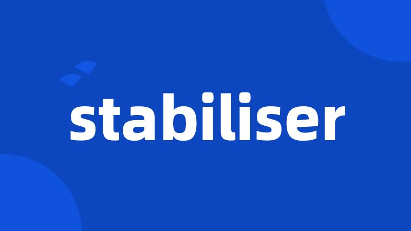 stabiliser