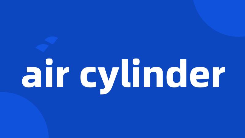 air cylinder