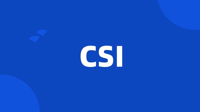 CSI