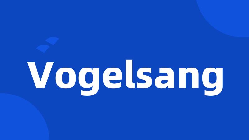 Vogelsang