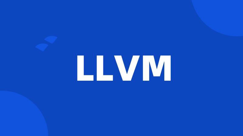 LLVM