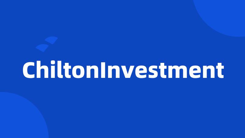 ChiltonInvestment