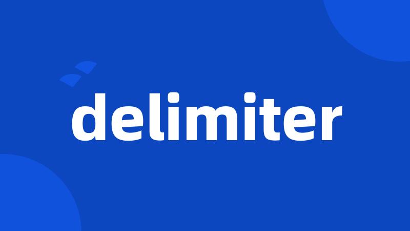 delimiter