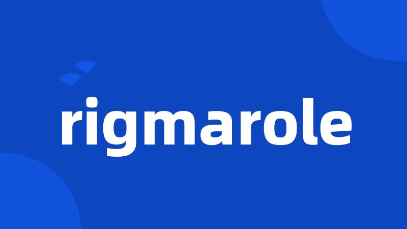 rigmarole