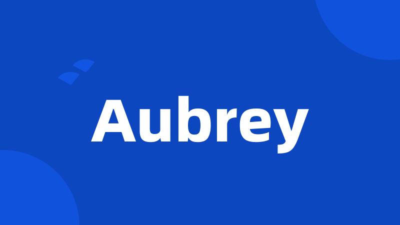 Aubrey