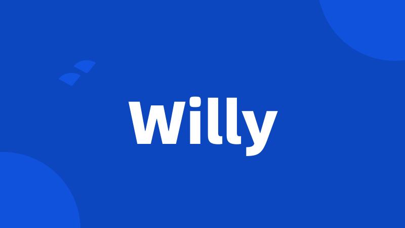 Willy