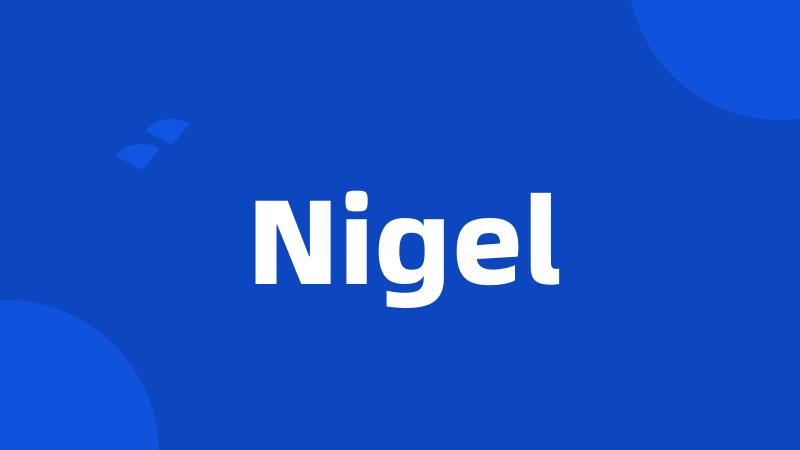 Nigel