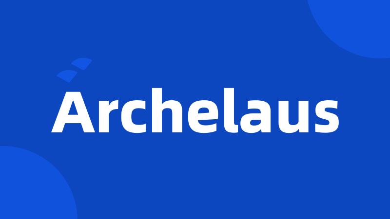 Archelaus