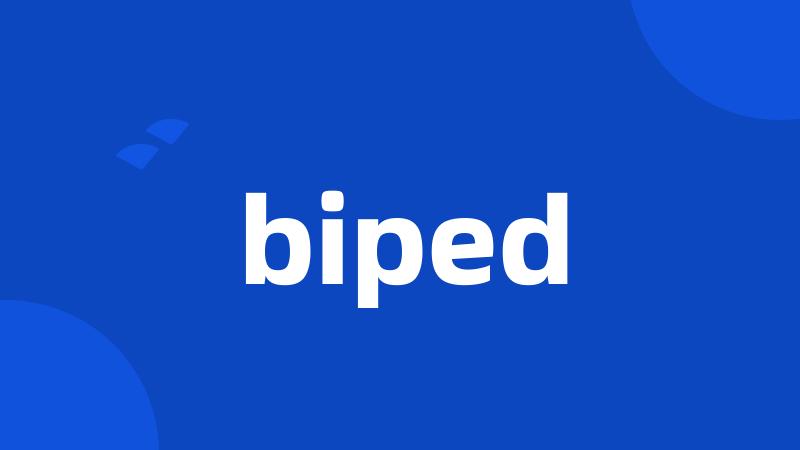 biped