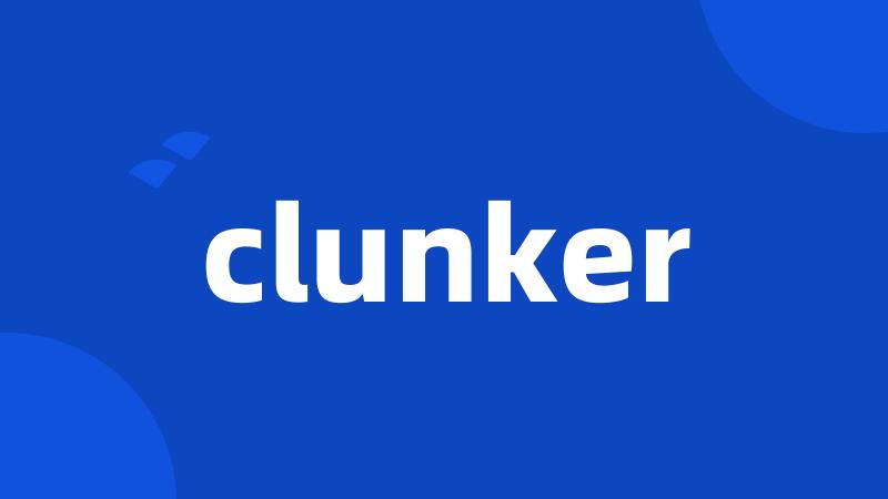 clunker