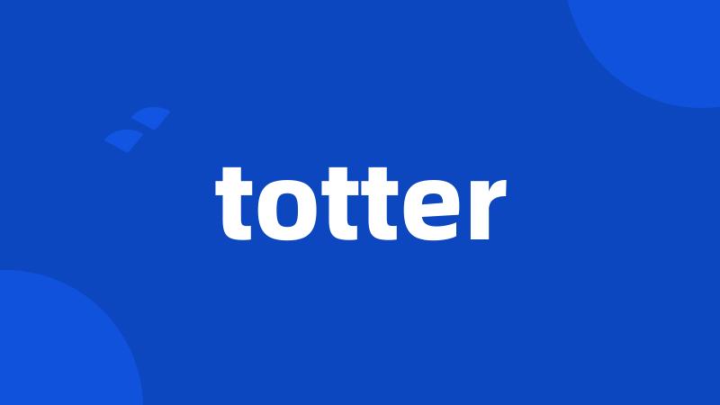 totter