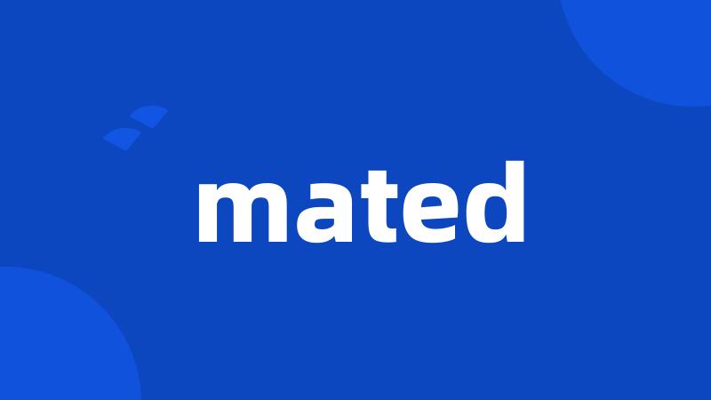 mated