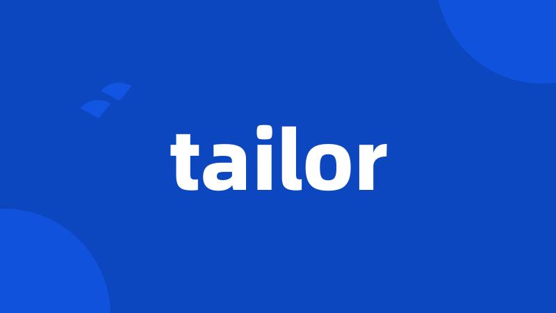 tailor