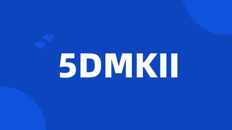 5DMKII