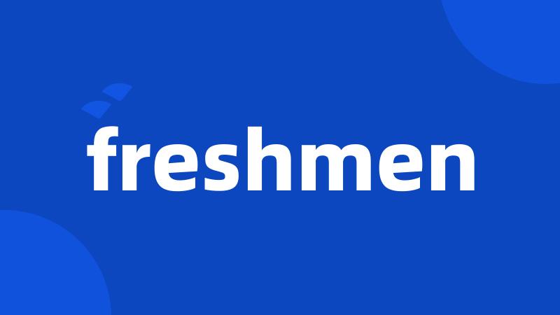 freshmen