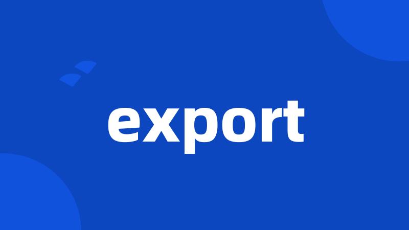 export