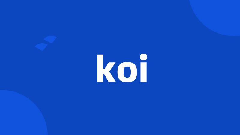 koi